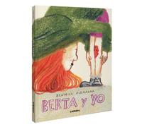 Beatrice Alemagna Berta Y Yo / Berta and I (Copertina rigida)