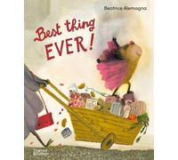 Beatrice Alemagna Best Thing Ever (Copertina rigida)