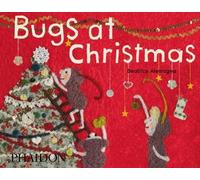Beatrice Alemagna Bugs at Christmas (Copertina rigida)