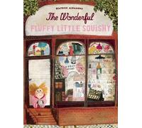 Beatrice Alemagna The Wonderful Fluffy Little Squishy (Copertina rigida)