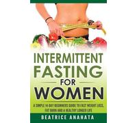 Beatrice Anahata Intermittent Fasting for Women (Tascabile)