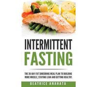 Beatrice Anahata Intermittent Fasting (Tascabile)