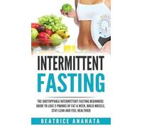 Beatrice Anahata Intermittent Fasting (Tascabile)