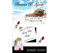 Beatrice B. Goode: You've Come a Long Way, Baby! (Series Book 2)