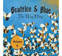 Beatrice & Blue: The Way Home: 3