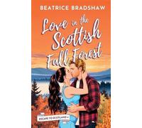 Beatrice Bradshaw Love in the Scottish Fall Forest (Tascabile)