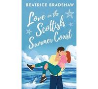 Beatrice Bradshaw Love on the Scottish Summer Coast (Tascabile)