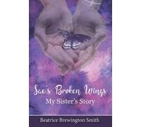Beatrice Brewington Smith Sae's Broken Wings (Tascabile)