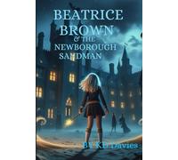 Beatrice Brown & The Newborough Sandman