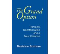 Beatrice Bruteau Grand Option, the (Copertina rigida)