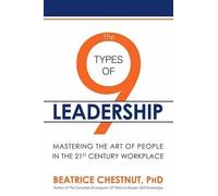 Beatrice Chestnut The 9 Types of Leadership (Copertina rigida)