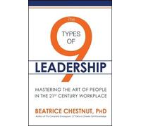 Beatrice Chestnut The 9 Types of Leadership (Tascabile)