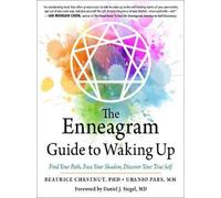 Beatrice Chestnut Uranio Paes The Enneagram Guide to Waking Up (Tascabile)