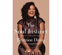 Beatrice Dixon The Soul Instinct (Copertina rigida)