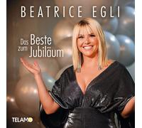 Egli,Beatrice - Das Beste zum Jubiläum