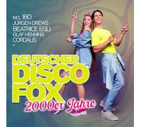 Beatrice Egli, Ibo, Olaf Henning, Jürgen Drews, e più - Deutscher Disco Fox: 2000er Jahre (Disco Fox Tedesco: anni 2000)