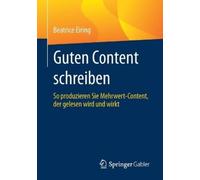 Beatrice Eiring Guten Content schreiben (Tascabile)
