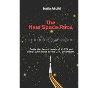 Beatrice Fairchild The New Space Race (Tascabile)