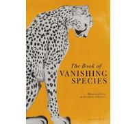 Beatrice Forshall The Book of Vanishing Species (Copertina rigida)