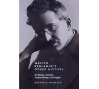 Beatrice Hanssen Walter Benjamin's Other History (Tascabile)