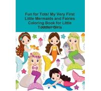 Beatrice Harris Fun for Tots My Very First Little Mermaids and Fair (Tascabile)