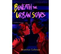 Beatrice Lebrun Beneath the Urban Stars (Tascabile)