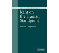 Béatrice Longuenesse Kant on the Human Standpoint (Tascabile)