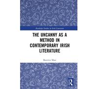 Beatrice Masi The Uncanny as a Method in Contemporary Irish L (Copertina rigida)