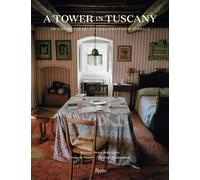 Beatrice Monti della Corte Michael Cunningh A Tower in Tusca (Copertina rigida)