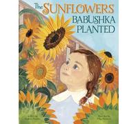 Beatrice Rendón The Sunflowers Babushka Planted (Copertina rigida)