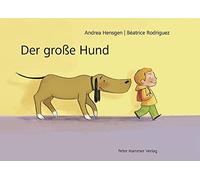 Béatrice Rodriguez Andrea Der große Hund: Bildergeschichte oh (Copertina rigida)