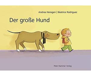 Béatrice Rodriguez Andrea Der große Hund: Bildergeschichte oh (Copertina rigida)