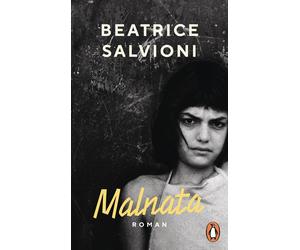 Beatrice Salvio Malnata: Roman - "Dieses Buch ist wie eine Stichflamme un (Book)
