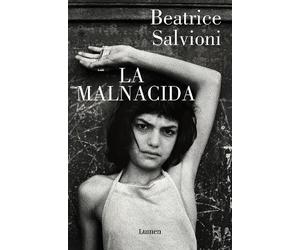 Beatrice Salvioni La malnacida / The Wicked One (Tascabile)