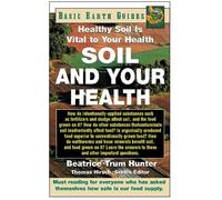 Beatrice Trum Hunter Soil and Your Health (Copertina rigida) Basic Health Guides