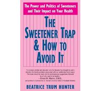 Beatrice Trum Hunter The Sweetener Trap & How to Avoid It (Copertina rigida)
