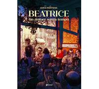 Libri Mertens Joris - Beatrice. Un Amore Senza Tempo