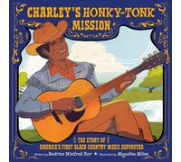 Beatrice Winifred Iker Charley's Honky-Tonk Mission (Copertina rigida)