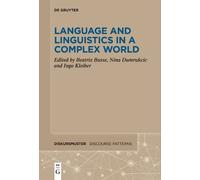 Beatrix Busse Language and Linguistics in a Complex World (Tascabile)