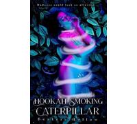 Beatrix Hollow Hookah Smoking Caterpillar (Tascabile)