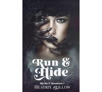 Beatrix Hollow Run & Hide (Tascabile) Myths & Monsters
