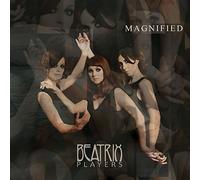 Beatrix Players - Magnified