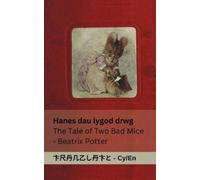 Beatrix Potter Hanes dau lygod drwg / The Tale of Two Bad Mice (Tascabile)