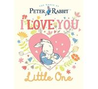 Beatrix Potter I Love You, Little One (Copertina rigida) Peter Rabbit
