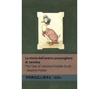 Beatrix Potter La storia dell'anatra pozzanghera di Jemima / The Tal (Tascabile)