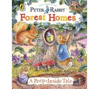 Beatrix Potter Peter Rabbit: Forest Homes A Peep-Inside Tale (Libro di cartone)