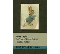 Beatrix Potter Pierre Lapin / The Tale of Peter Rabbit (Tascabile)