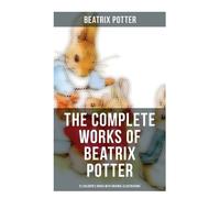 Beatrix Potter The Complete Works of Beatrix Potter (Tascabile)