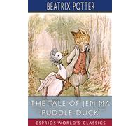 Beatrix Potter The Tale of Jemima Puddle-Duck (Esprios Classics) (Tascabile)