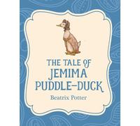 Beatrix Potter The Tale of Jemima Puddle-Duck (Xist Illustrated Chil (Tascabile)